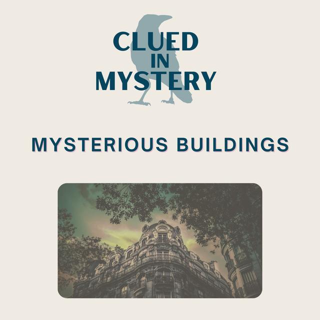 Mysterious Buildings - podcast episode cover