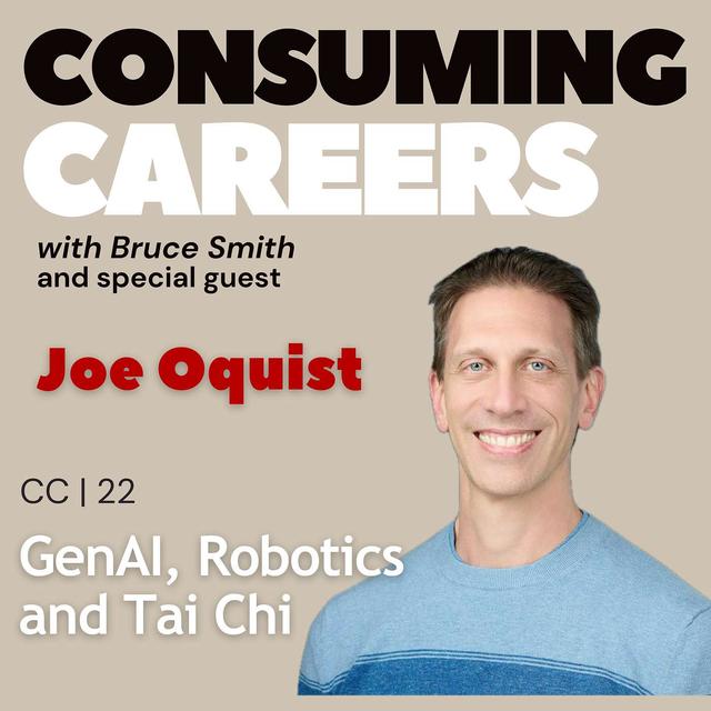 CC 22 | Joe Oquist: GenAI, Robotics & Tai Chi - podcast episode cover