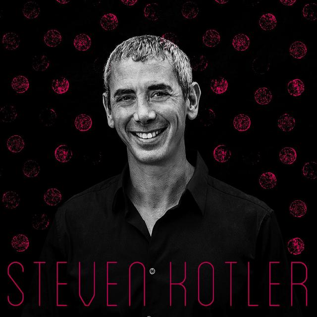 331: Steven Kotler - podcast episode cover