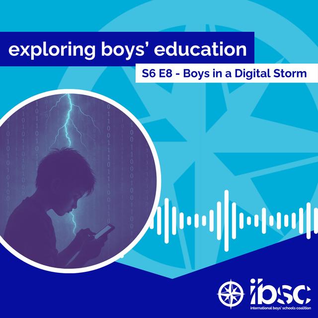 S6/Ep.08 - Boys in a Digital Storm - podcast episode cover