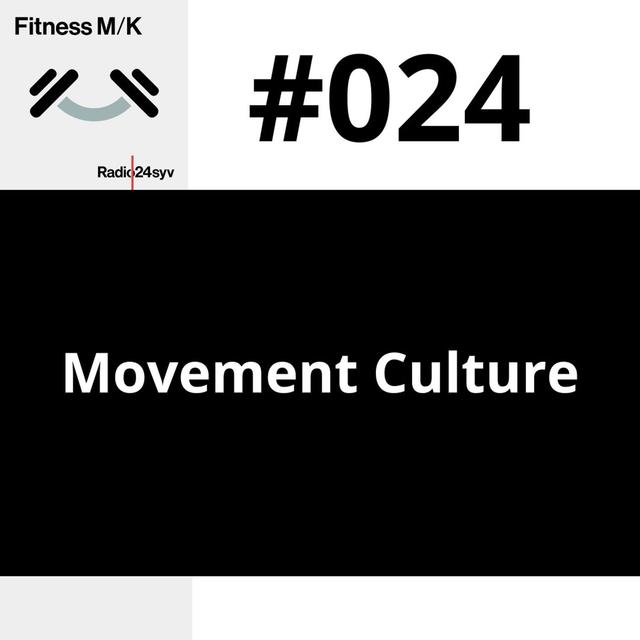 #024 Movement Culture - podcast episode cover