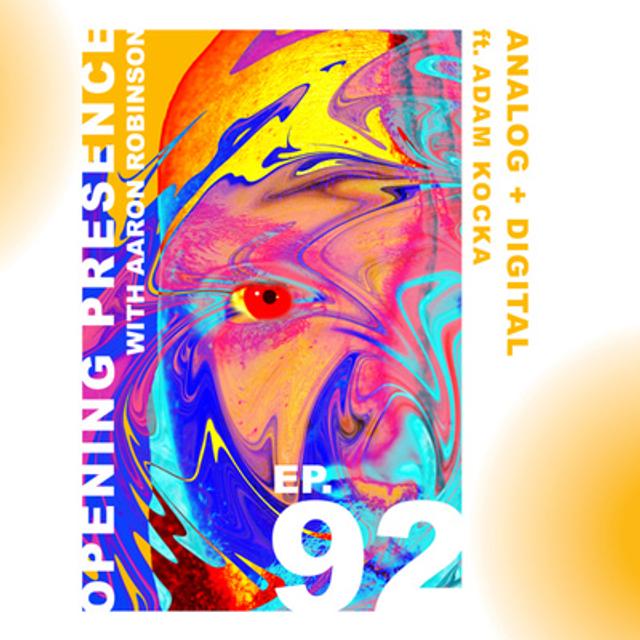 92 Adam Kocka: Analog + Digital - podcast episode cover
