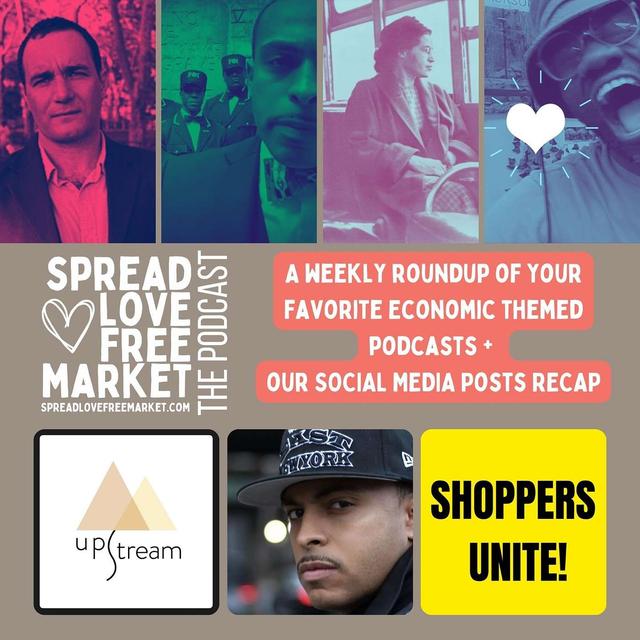 Shoppers Unite + The Black Dollar + Capitalism How We Got Here +++ - podcast episode cover
