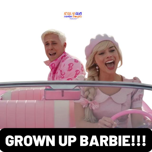 S3: Ep. 135: Big Mad At Barbie! - podcast episode cover