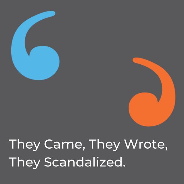 They Came, They Wrote, They Scandalized - podcast episode cover