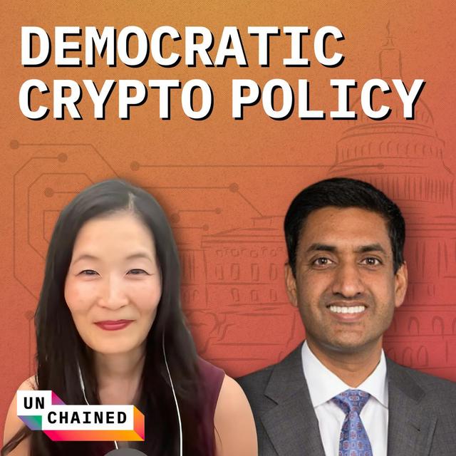Why Congressman Ro Khanna Is Hopeful the Democratic Party Will Embrace Crypto - Ep. 679 - podcast episode cover