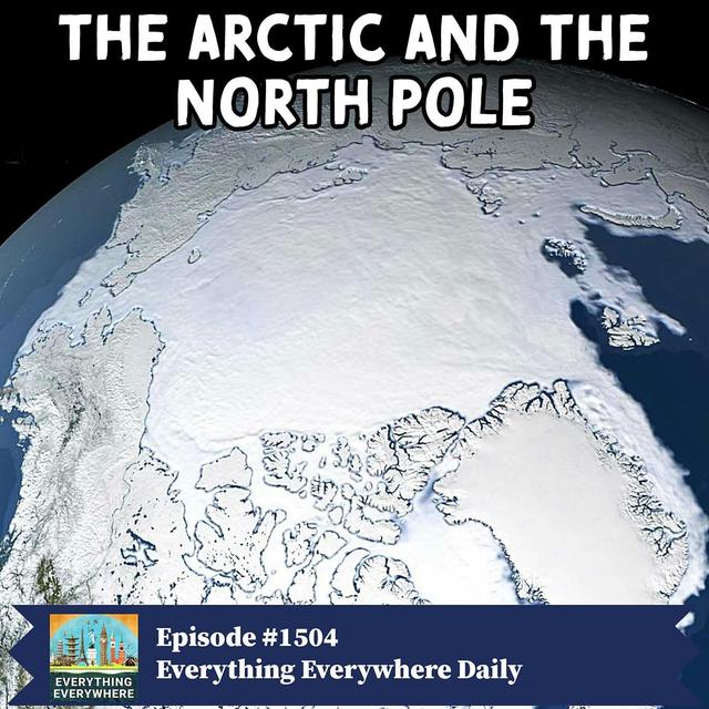 The Arctic and the North Pole - podcast episode cover
