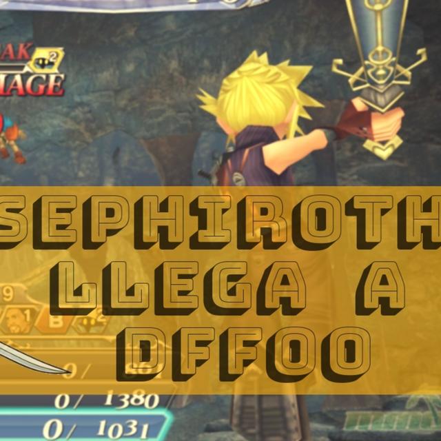 Dissidia Final Fantasy Opera Omnia (DFFOO), un acierto de Square-Enix - podcast episode cover