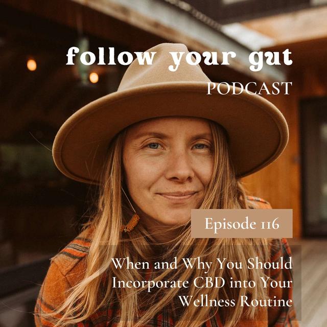 When and Why You Should Incorporate CBD into Your Wellness Routine - podcast episode cover
