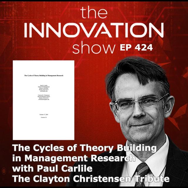 Paul Carlile - The Cycles of Theory Building - podcast episode cover
