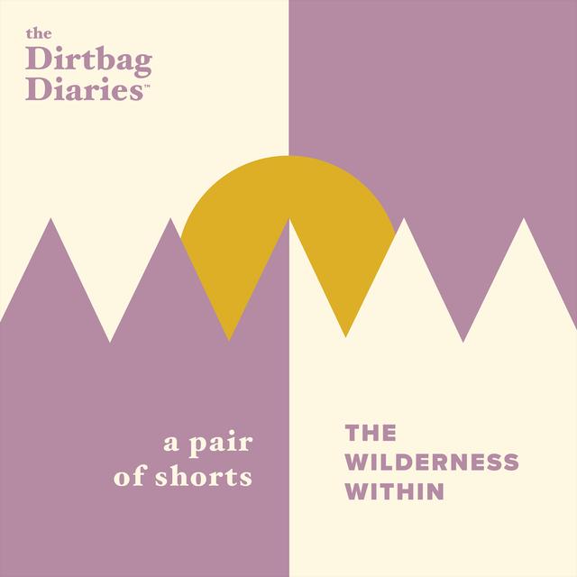 The Shorts-- The Wilderness Within - podcast episode cover