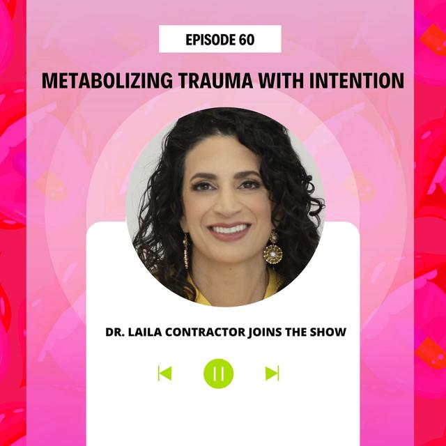 Metabolizing Trauma with Intention - podcast episode cover