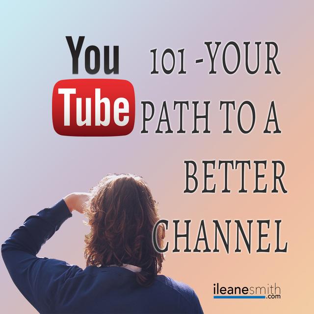 YouTube 101 - Your Path to a Better YouTube Channel Part one - podcast episode cover