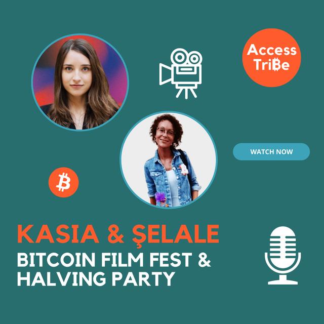 AT49 - Kasia and Aza/Şelale of the Bitcoin Film Fest - podcast episode cover