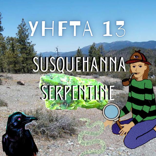 Your Handbook For The Apocalypse 13: Susquehanna Serpentine - podcast episode cover