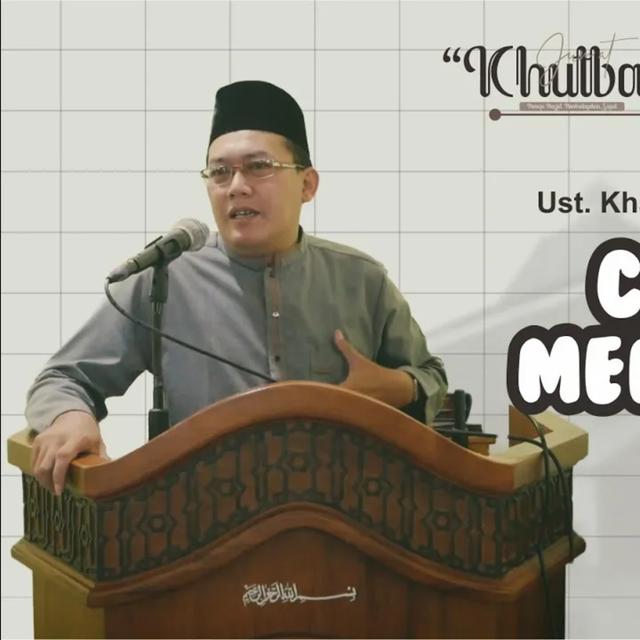 Khutbah Jumat #32 : Ust. Khairullah Zikri, S.Ag. M.A. S.T.Rel. - Cara Nabi Mengajarkan Islam - podcast episode cover