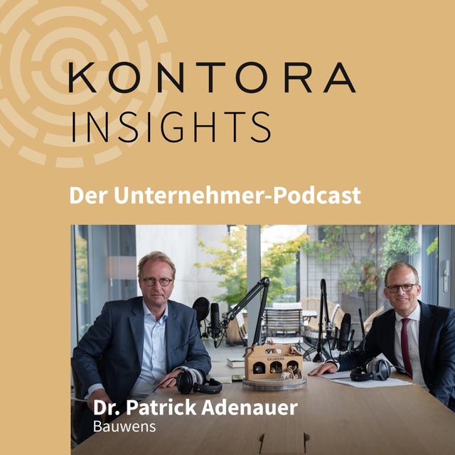 Folge 1: Dr. Patrick Adenauer, Bauwens GmbH - podcast episode cover