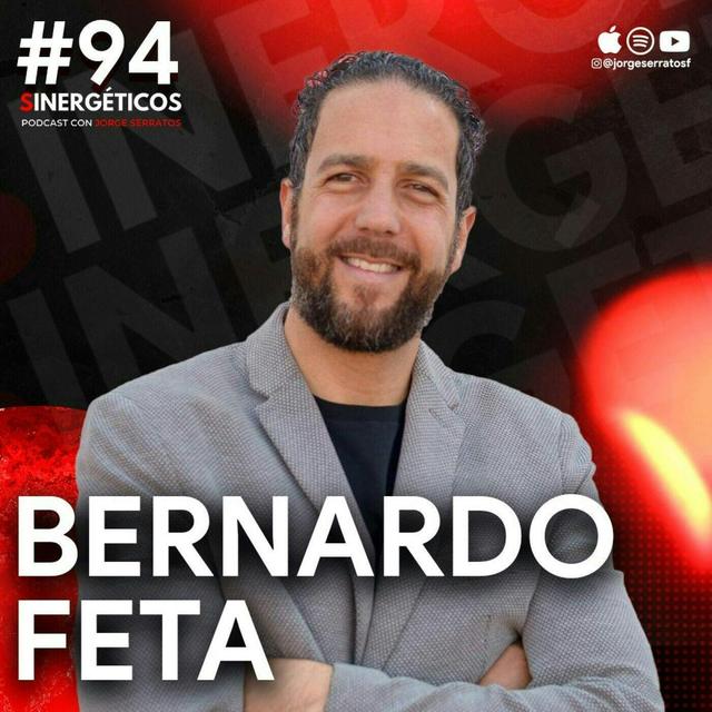 Sinergeticos #94 | La importancia de darme el "No" | Bernardo Feta - podcast episode cover