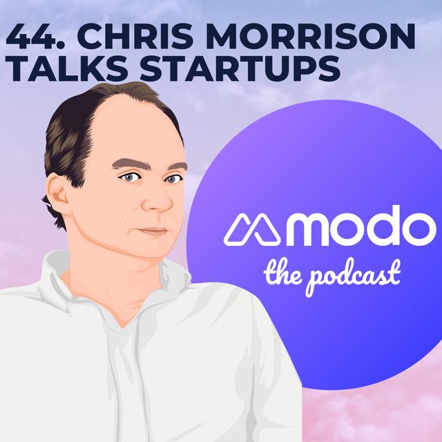 44 - Startups and asset development with Chris Morrison (CEO @ Eku Energy) - podcast episode cover
