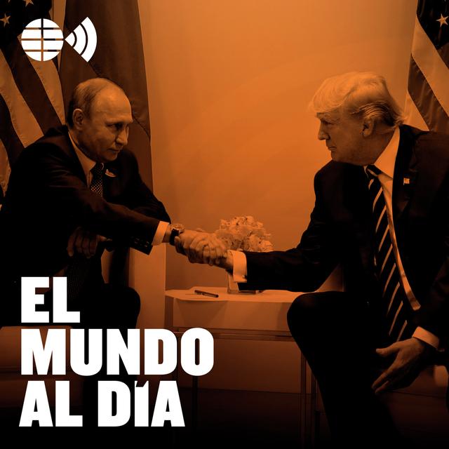 Ucrania: una partida entre Trump y Putin - podcast episode cover