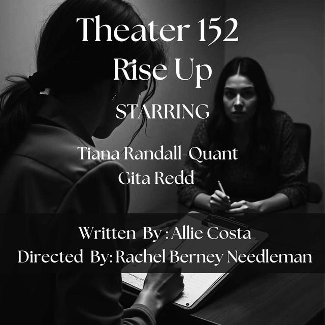 THEATER 152: Rise Up - podcast episode cover