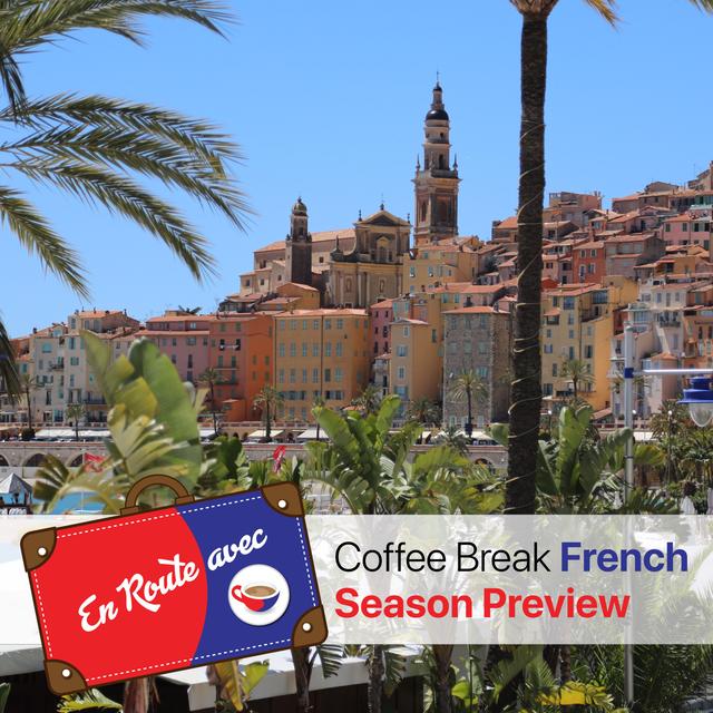 En Route avec Coffee Break French - Season Preview - podcast episode cover