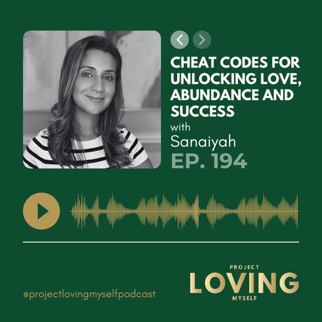 194: Cheat Codes for Unlocking Love, Abundance and Success - podcast episode cover