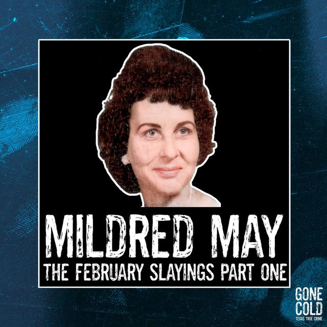 Mildred May: The February Slayings Part 1 - podcast episode cover
