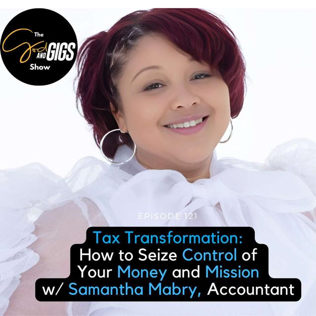 Tax Transformation: How to Seize Control of Your Money and Mission w/ Samantha Mabry, Accountant - podcast episode cover