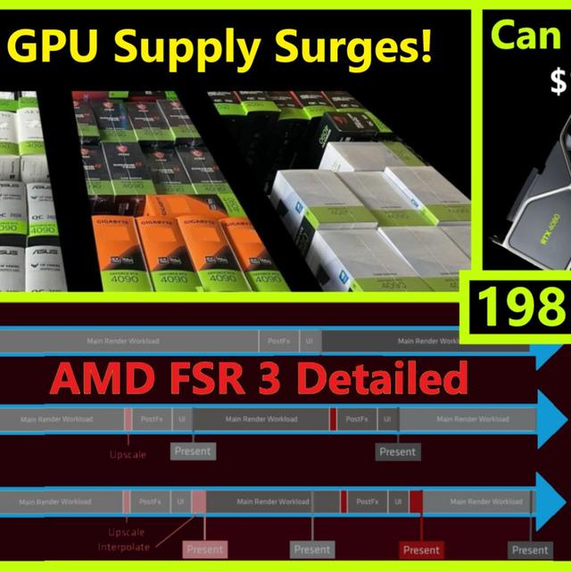 198. AMD FSR 3 Detailed, GPU Supply Surges, RTX 4070 & 4060 Pricing, Intel i9-14900K - podcast episode cover