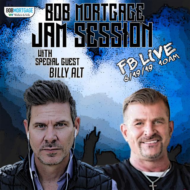 BobMortgage #JamSession with Billy Alt - podcast episode cover