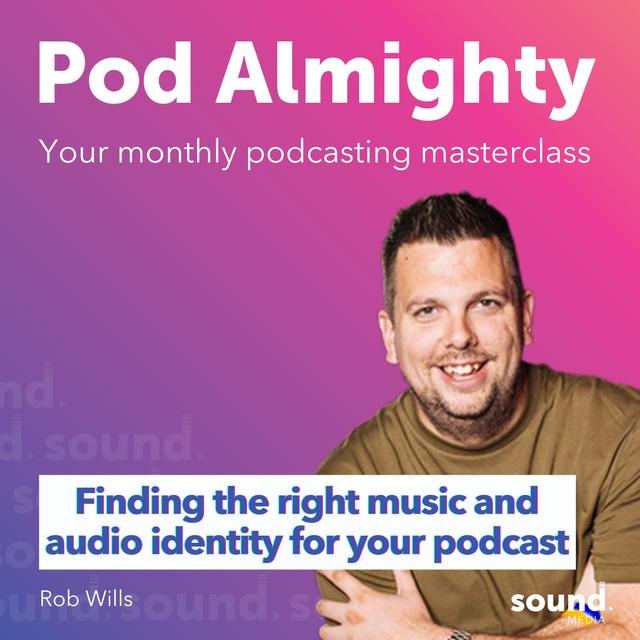 Finding the right music and audio identity for your podcast - podcast episode cover