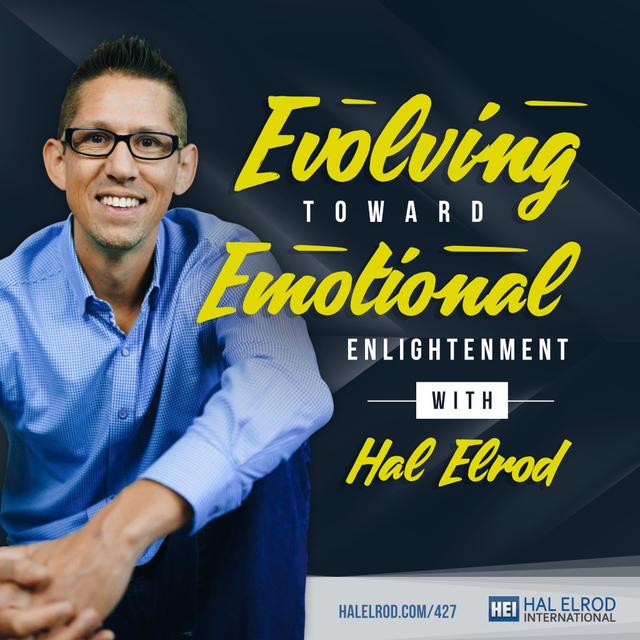 427: Evolving Toward Emotional Enlightenment - podcast episode cover