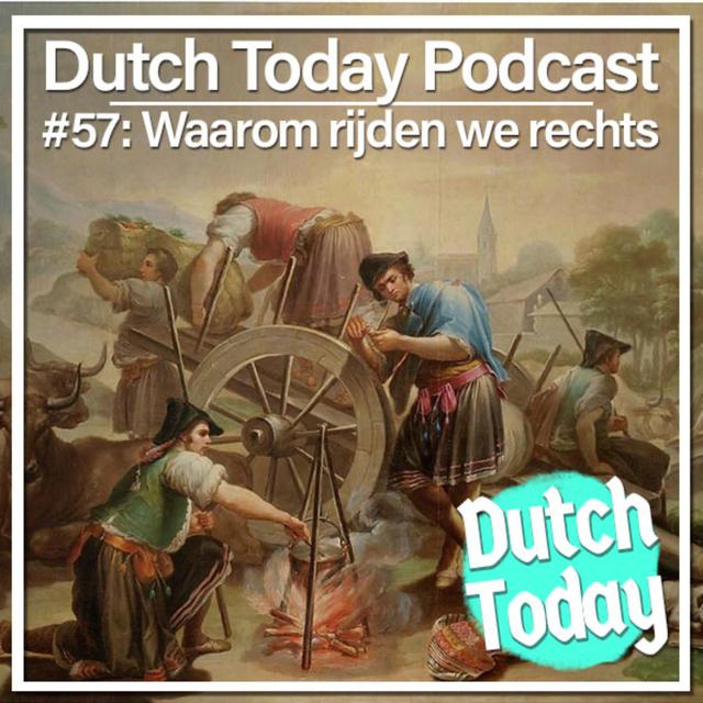 Dutch Today Podcast #57: Waarom rijden we rechts? - podcast episode cover