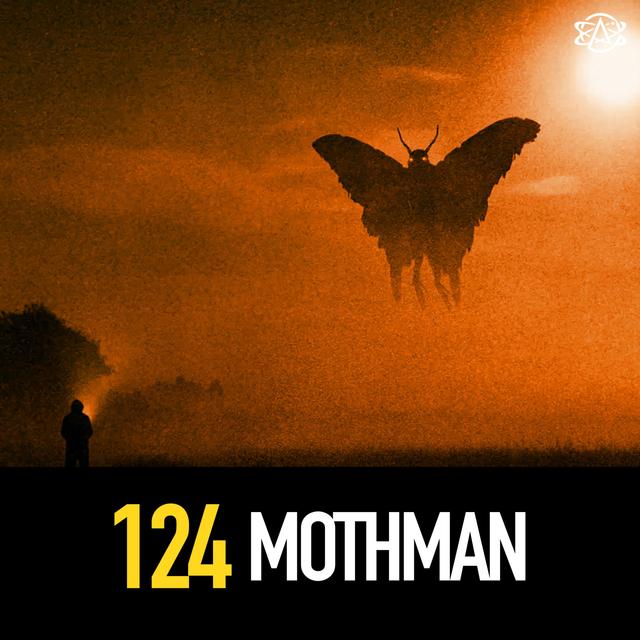 124 - Mothman - podcast episode cover