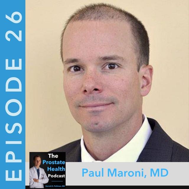 26: How a Urologist Learns to Perform Robotic Prostate Surgery - Paul Maroni, MD - podcast episode cover