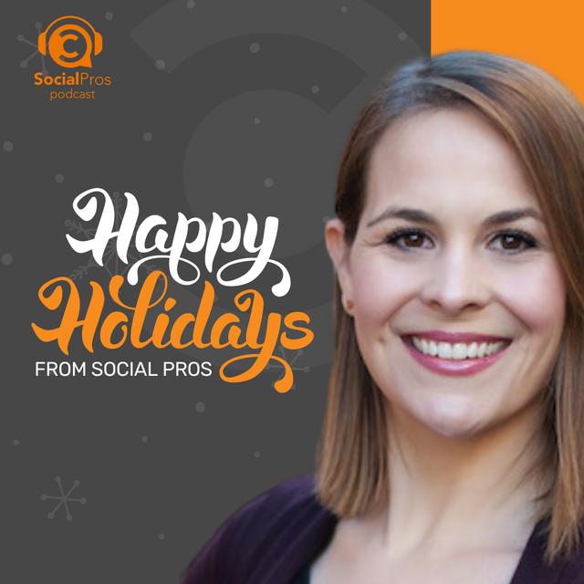 Happy Holidays from Social Pros - podcast episode cover