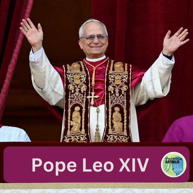 Habemus Papam! Pope Leo XIV! - podcast episode cover
