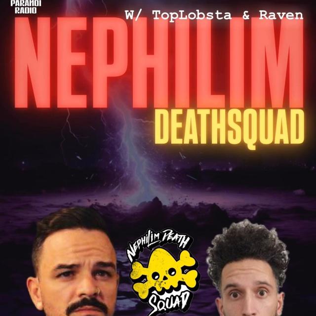 NEPHILIM DEATHSQUAD! W/ TopLobsta, Raven & Trebles Garcia - podcast episode cover