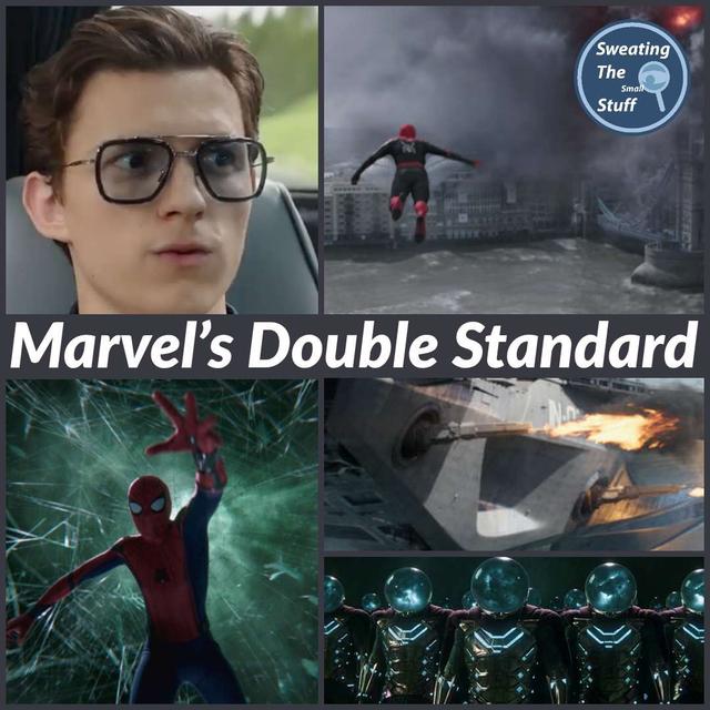027 - Spiderman Far From Home: Marvel's Double Standard - podcast episode cover