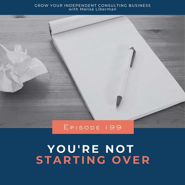 199. You’re Not Starting Over - podcast episode cover