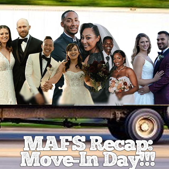 S2: Move-In Day!!! | Married At First Sight Recap: Season 15 Ep. 7 - podcast episode cover
