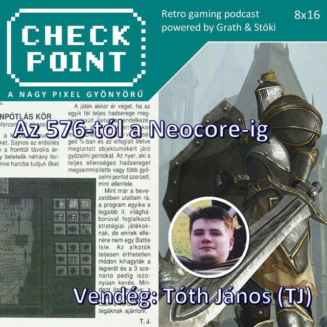 Checkpoint 8x16 - Az 576-tól a Neocore-ig - podcast episode cover