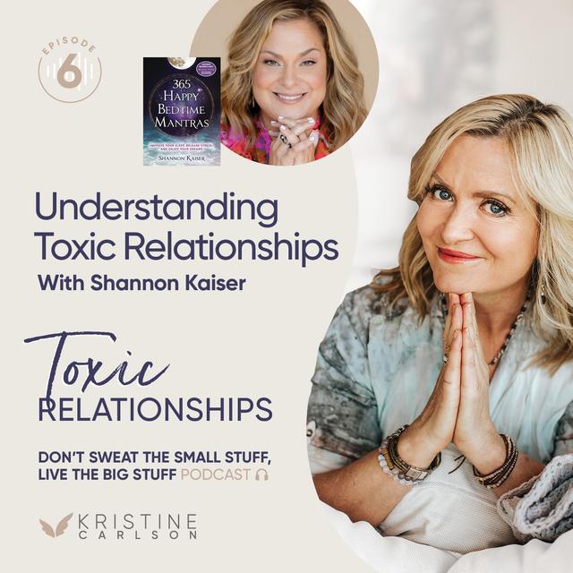 Toxic Relationship Series: Understanding Toxic Relationships With Shannon Kaiser - podcast episode cover