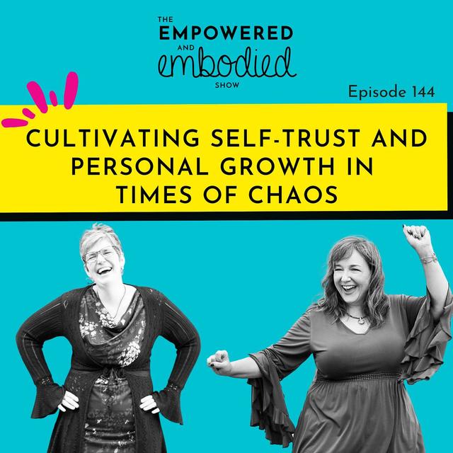 Cultivating Self-Trust and Personal Growth in Times of Chaos - podcast episode cover