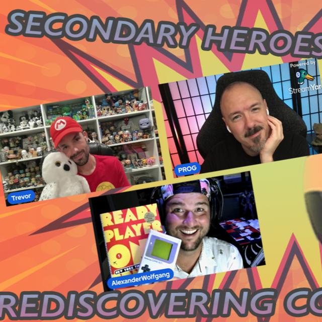Rediscovering Comforts: Movies, TV, Games, Books & More! | Secondary Heroes Reconnect - podcast episode cover