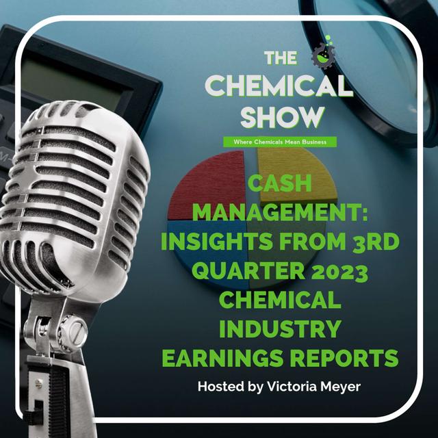 Cash Management: Insights from 3rd Quarter 2023 Chemical Industry Earnings Reports - Ep 138 - podcast episode cover
