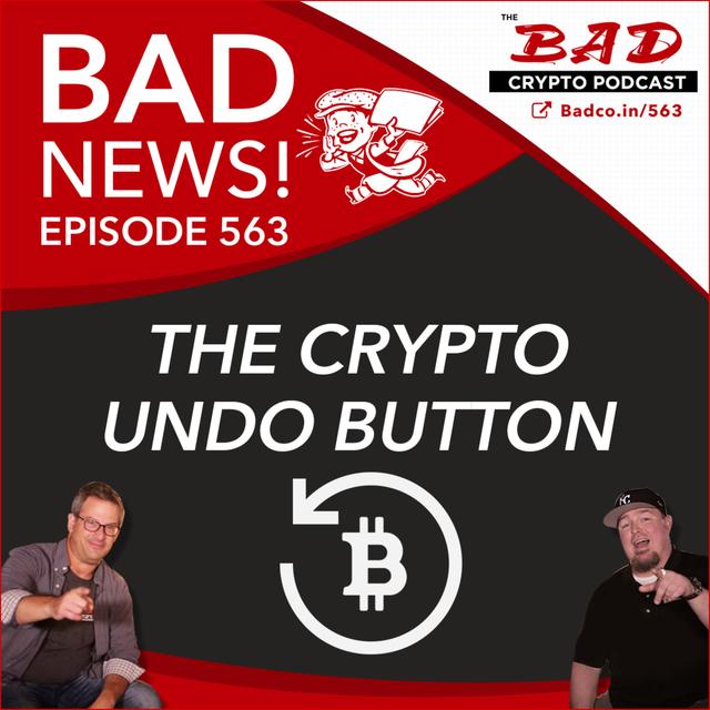 The Crypto Undo Button: Bad News For Nov 4th - podcast episode cover