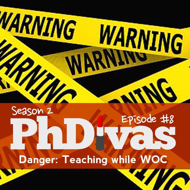 S03E08 | Teaching While Women of Color: Part 1 - podcast episode cover