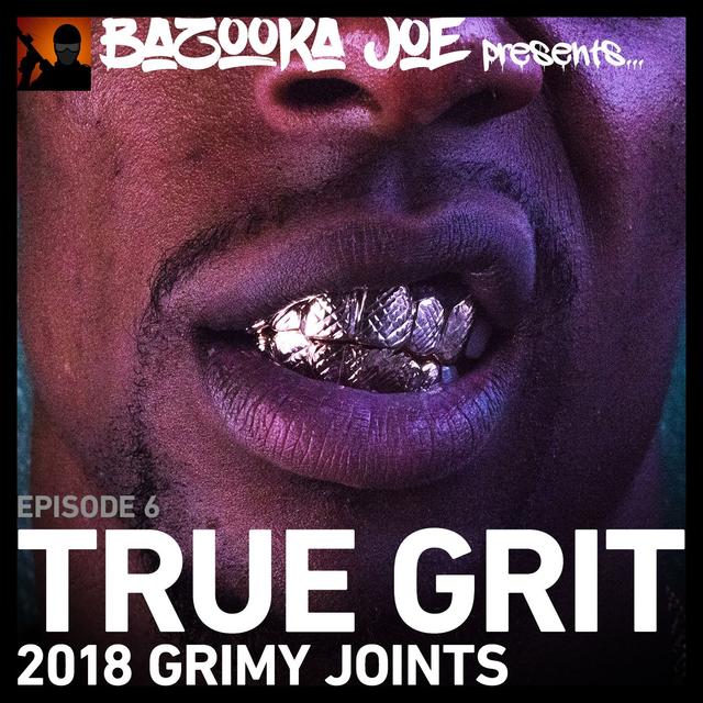 EP#6 - True Grit - 2018 Grimy Joints - podcast episode cover